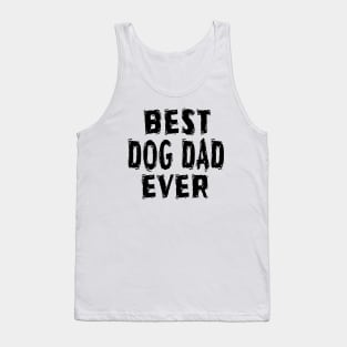 Best Dog Dad Ever Tank Top